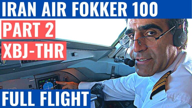 IRAN AIR FOKKER 100 | PART 2 | XBJ-THR